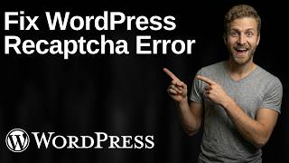 Fix WordPress Recaptcha Error (2026 Easy Guide)