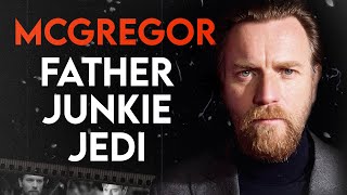 The Whole Life Of Ewan McGregor | Full Biography (Obi-Wan Kenobi, Star Wars, Trainspotting)
