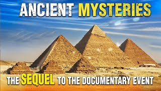On the traces of an Ancient Civilization? The Sequel to the documentary event