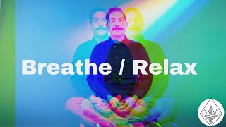 Deep Breathe Relaxation Guided Meditation - EMPATHIC PRACTICE