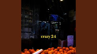 CRAZY 24