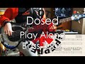 Red Hot Chili Peppers - Dosed // Bass Cover // Play Along Tabs and Notation