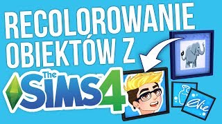 Stwórz własne mody! - RECOLOROWANIE obiektów w The Sims 4 || Szybki Poradnik