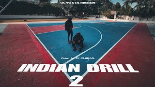 INDIAN DRILL 2 | LIL VO x LIL HUSSAIN | Prod. By @CJCHIRAGBEATZ  | {official music video}