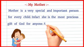 Essay on My Mother in English ||  My Mother Simple English Essay || English Essay Writing #mymother