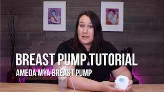 How to Use the Ameda Mya Pump : Breast Pump Tutorial from The Breastfeeding Den