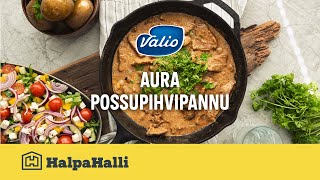 Valio Aura possupihvipannu • Hyvän Arjen Resepti • HalpaHalli