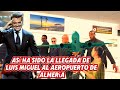 💖 Así ha sido la llegada de Luis Miguel al Aeropuerto de Almería, FULL DE SEGURIDAD, Y PALOMA CUEVAS