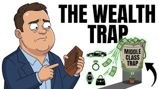 The Middle-Class Wealth Trap Nobody Notices