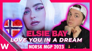 Elsie Bay - Love You In A Dream REACTION | MGP 2023 (Norway at Eurovision)