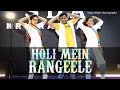 Holi Mein Rangeele Dance Cover | Sadiq Akhtar Choreography | Mouni R | Mika S | Remo D | Sunny S