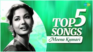 Meena Kumari | Top 5 Songs | Best of Meena Kumar Playlist | Ajib Dastan Hai Yeh | Chalte Chalte