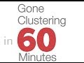Gone Clustering in 60 Minutes