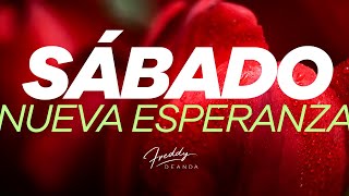 SÁBADO de NUEVA ESPERANZA  |  Freddy DeAnda