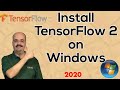 2020, Installing TensorFlow 2.0, Keras, & Python 3.7 in Windows 10