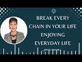 Daily life - Break Every Chain In Your Life  Enjoying Everyday Life | JOYCE MEYER MINISTRIES 2023