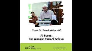 Apa dan bagaimana Buraq itu? _ Ustadz Dr. Firanda Andirja, MA