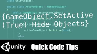 Unity gameObject setActive hide or enable or disable an object with C# code game dev tips
