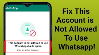 如何修復此帳戶因垃圾郵件而不允許使用 WhatsApp 問題解決方案！ -