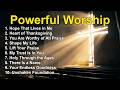 Powerful Worship Music 2026 🔥 Deep prayer songs to help you feel God’s presence instantly