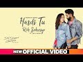 Hasdi Tu Reh Sohniye (Official Video) | Parmish Verma | Goldy | Wamiqa Gabbi | Dil Diyan Gallan