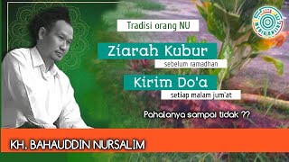 Penjelasan Ziarah Kubur dan Kirim Do'a // Ngaji Gus Baha