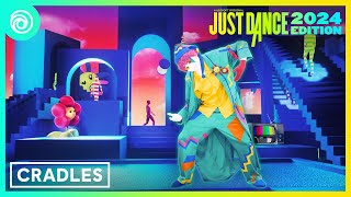 Just Dance 2024 Edition - Cradles by Sub Urban