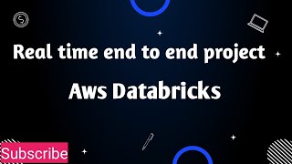 Real-time end-to-end Databricks project on AWS