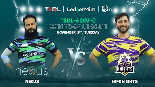 TSDL-6 DIV-C Weekday League | NifKnights vs Nexus Capital CC | Match Full Highlights