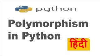 Polymorphism in Python |Python OOPs Concept | Python Tutorial in Hindi