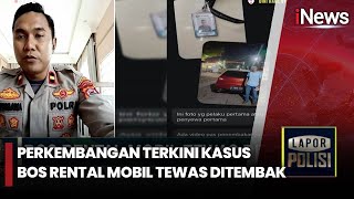 Hasil Penyelidikan Kasus Bos Rental Mobil Tewas Ditembak - iNews Pagi 03/01