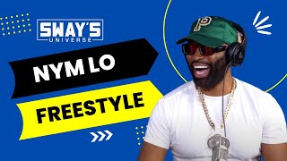Nym Lo Freestyle on Sway In The Morning | SWAY’S UNIVERSE