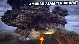 INILAH AMUKAN BENCANA ALAM TERDAHSYAT YANG TEREKAM KAMERA