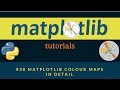 Matplotlib Plotting Tutorials : 038 : Matplotlib Colour maps in Details