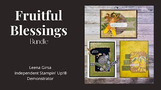 Three Pretty Ideas for Fall with the Fruitful Blessings Bundle by Stampin' Up!®