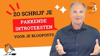 Schrijftips: Hoe schrijf ik een pakkende introtekst? | De3