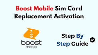 Boost Mobile Sim Card Replacement Activation