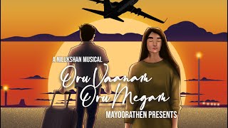 Oru Vaanam Oru Megam | Mayoorathen | @nilukshan10 | Tamil Lyric Video Song | Love Song