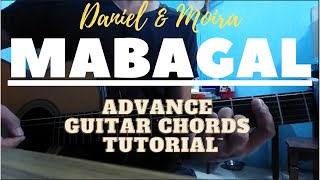 How to play MABAGAL by Daniel and Moira ( Advance Guitar Chords TUTORIAL )