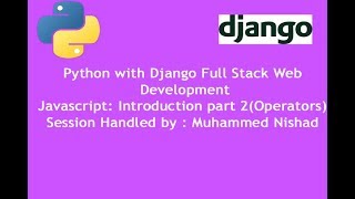 Python Django Full Stack Web development javascript part 2 (Operators)