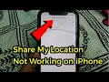 How to Fix Share My Location Not Working on iPhone after iOS Update?