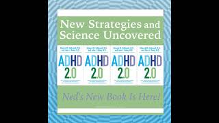 ADHD 2.0 Reveals New Science and Strategies