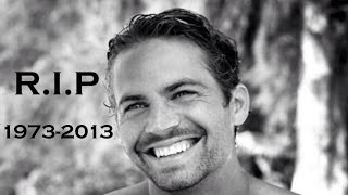 R.I.P. Paul Walker (1973-2013) - Tribute Video - Fast and Furious: Brian O'Conner Tribute