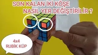 4x4 Rubik Küp Üst Katmanda Son Kalan İki Köşe Nasıl Yer Değiştirilir.