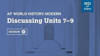 2021 Live Review 3 | AP World History | Discussing Units 7-9