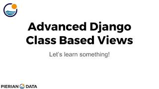 019 Django Class-Based Views complete Tutorial || complete web development course with python