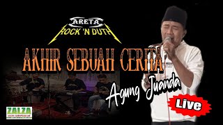 AKHIR SEBUAH CERITA - AGUNG JUANDA live ARETA ROCKDUTH // SALSA audio