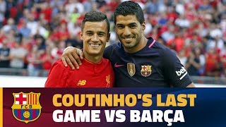 Coutinho's last game against Barça with Liverpool