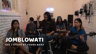 JOMBLOWATI - SHE | Cover by FOURH BAND