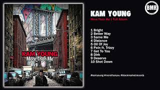 More Than Me by Kam Young aka Camden Malik | Full Album